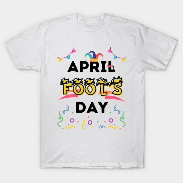 Happy April Fool's Day T-Shirt by mieeewoArt